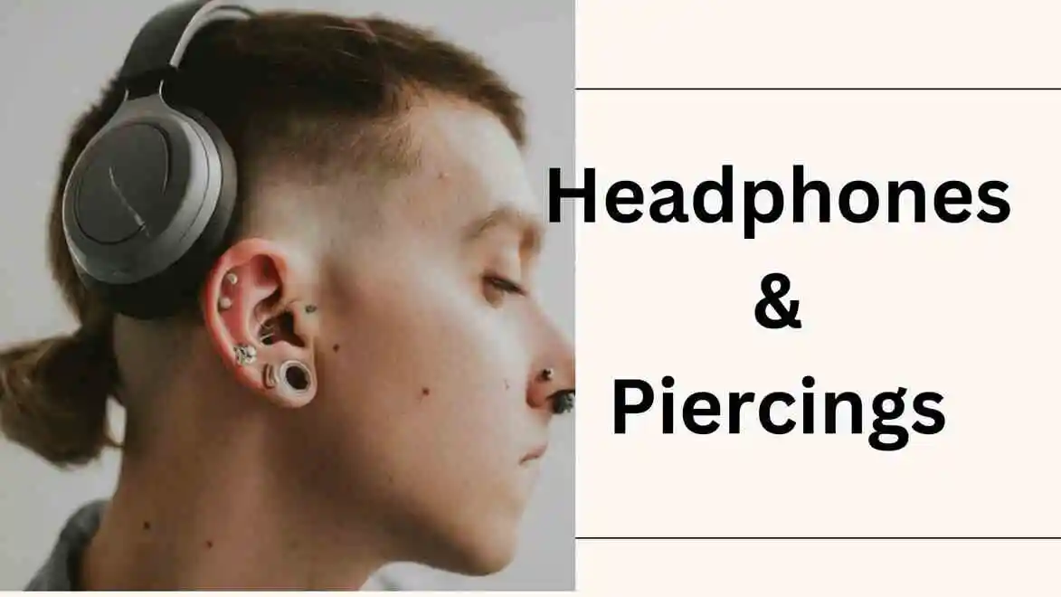 9 Best Headphones for Tragus Piercing 2024