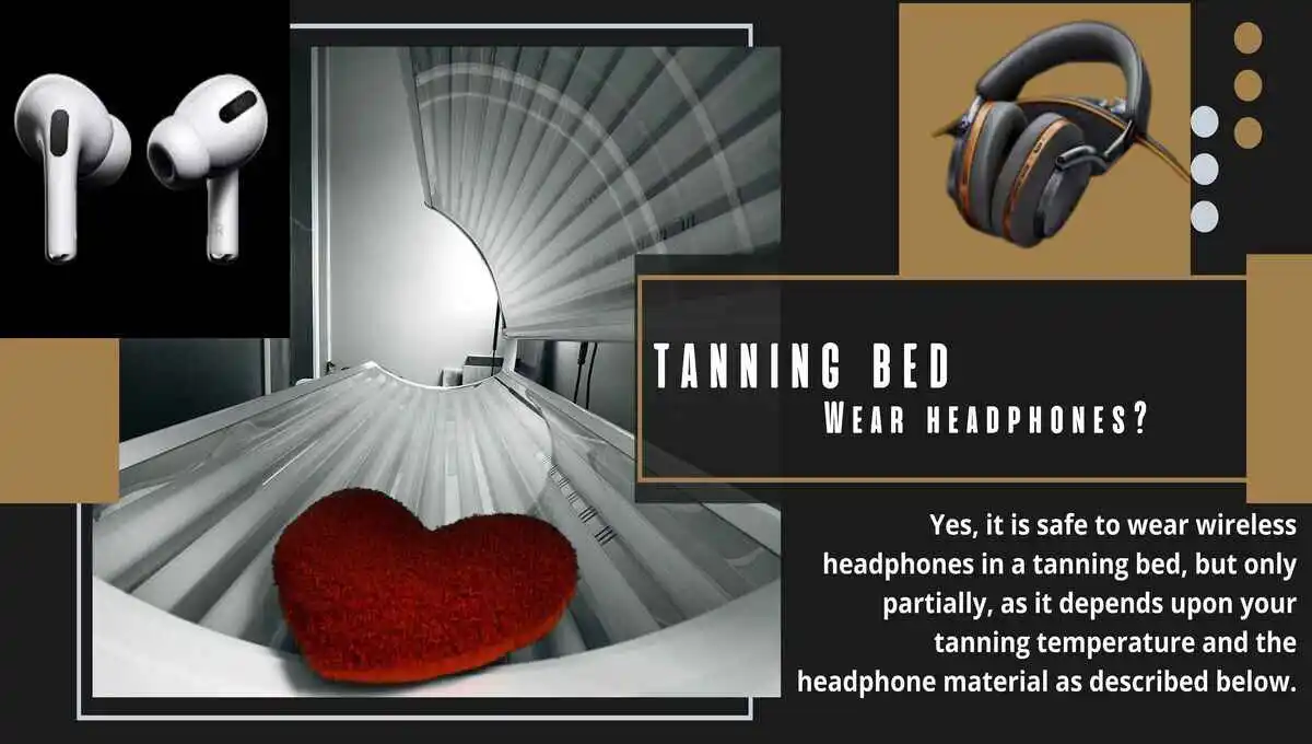 Can I Wear Headphones in a Tanning Bed (4 things to know)