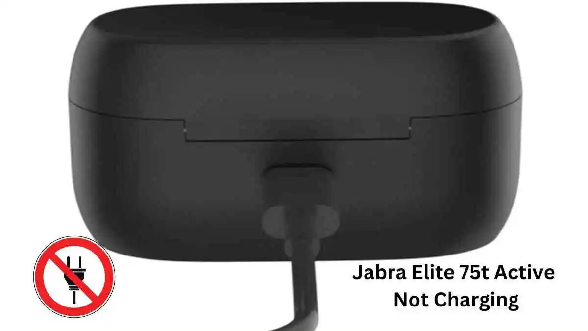 Jabra Elite 75t Active Not Charging In Case (Solved)
