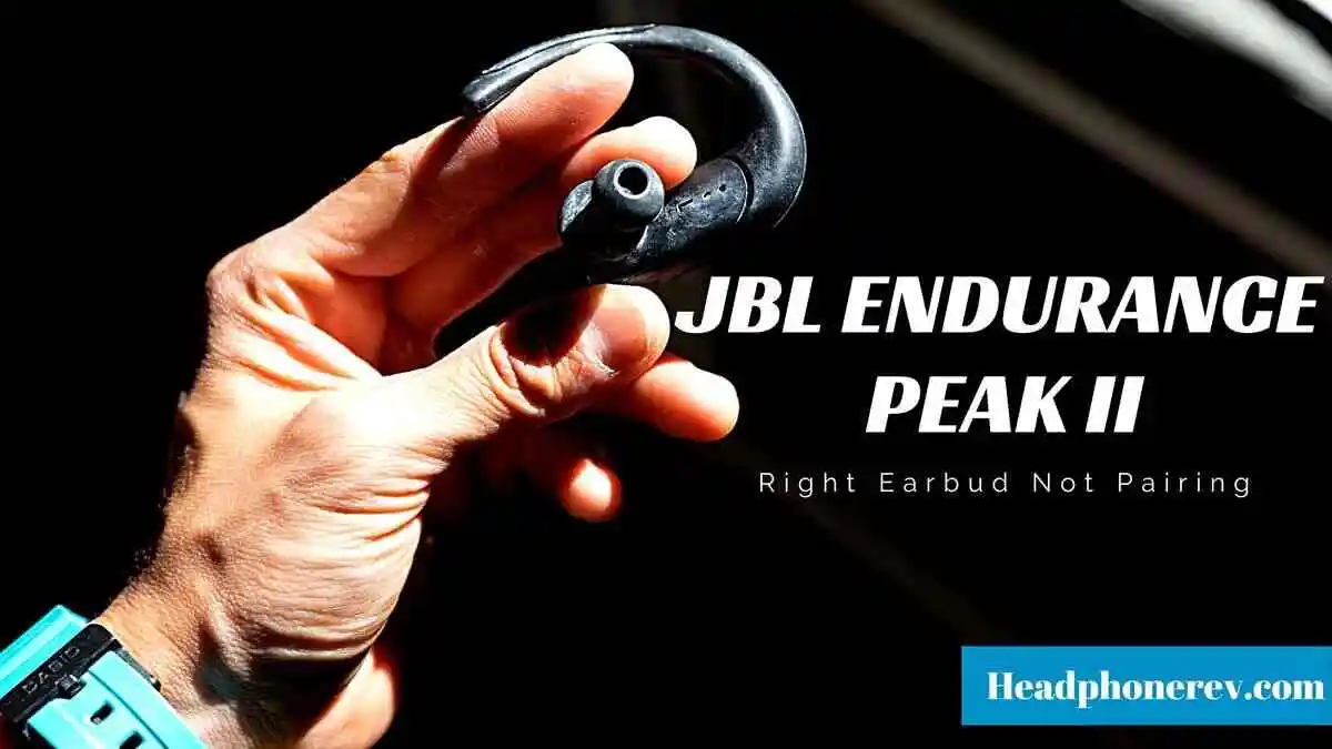 JBL Endurance Peak 2 Right Earbud Not Working (Not Pairing)