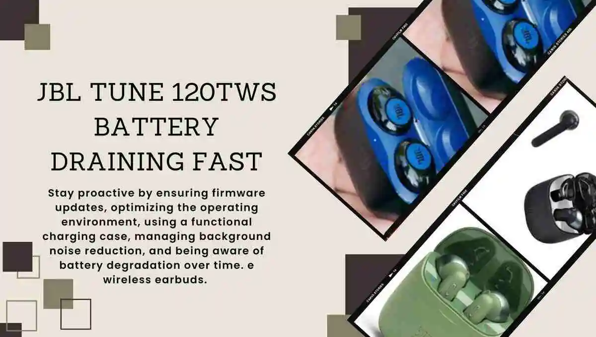 Jbl Tune 120tws Battery Draining Fast (12 Solutions)